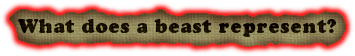 What does a beast represent?