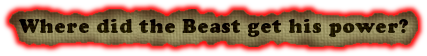 Where did the Beast get his power?